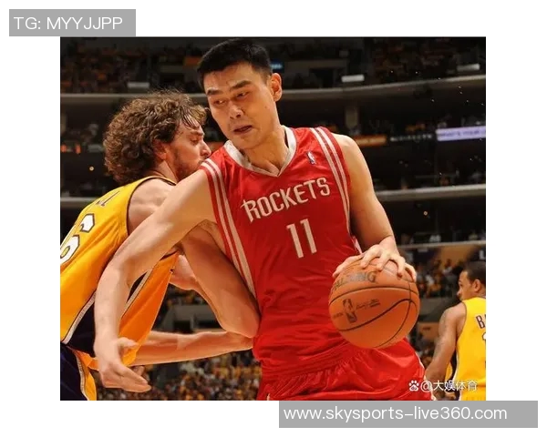 打爆姚明克星的传奇之战揭示篮球对决中的不屈精神与团队力量